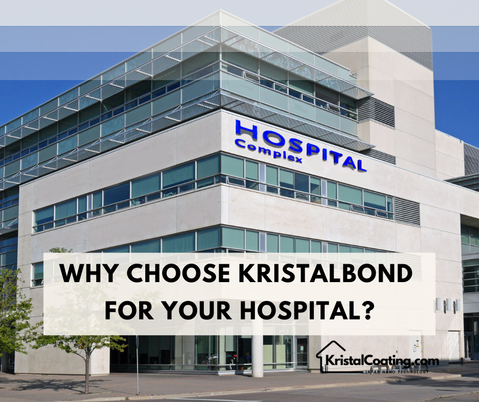 Why Hospitals Should Use KristalBond Glass Coating for Better Health & Energy Savings