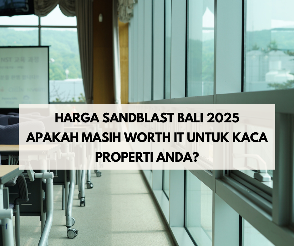 Harga Sandblast di Bali 2025: Apakah Masih Worth It?